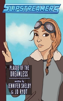 Plague of the Dreamless (Slipstreamers)