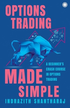 Paperback Options Trading Made Simple: A Beginner's Crash Course in Options Trading Book