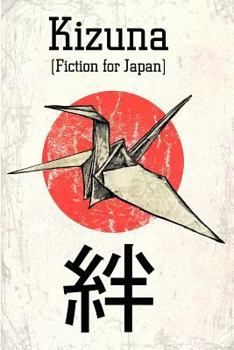 Paperback Kizuna: Fiction for Japan Book