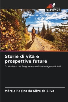 Paperback Storie di vita e prospettive future [Italian] Book