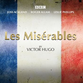 Audio CD Les Miserables: A BBC Radio 4 Full-Cast Dramatisation Book