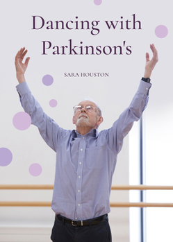 Paperback Dancing with Parkinson's Book