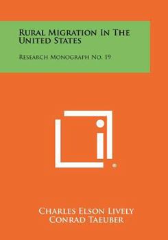Paperback Rural Migration in the United States: Research Monograph No. 19 Book