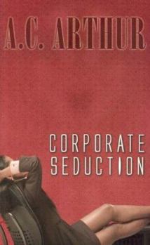 Corporate Seduction - Book #2 of the After Hours