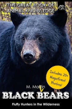 Paperback Black Bears: Fluffy Hunters in the Wilderness Book