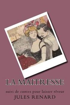 Paperback La maitresse: suivi de contes pour laisser reveur [French] Book