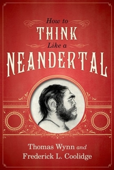 Paperback How to Think Like a Neandertal Book