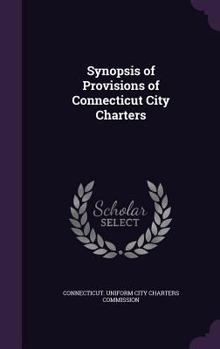 Hardcover Synopsis of Provisions of Connecticut City Charters Book