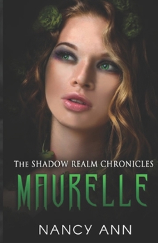 Paperback The Shadow Realm Chronicles: Maurelle Book