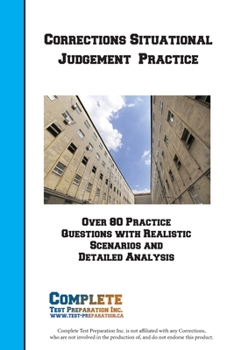 Paperback Corrections Situation Judgement Practice Workbook: Practice Questions and Strategy for the Canadian Correctional Services Situational Judgement Test Book