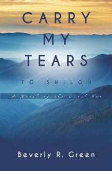 Paperback Carry My Tears To Shiloh Book