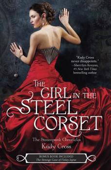 The Girl in the Steel Corset - Book #1 of the Steampunk Chronicles