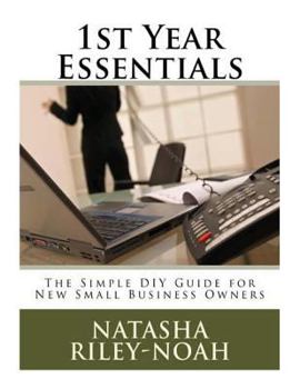 Paperback 1st Year Essentials: - A Simple DIY Guide for New Small Business Owners Book