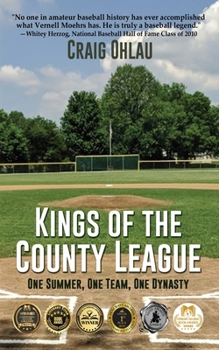 Paperback Kings of the County League: One Summer, One Team, One Dynasty Book