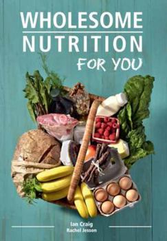 Paperback Wholesome nutrition for you Book