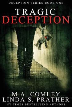 Tragic Deception - Book #1 of the Deception 