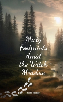 Paperback Misty Footprints Amid the Witch Meadow Book