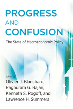Hardcover Progress and Confusion: The State of Macroeconomic Policy Book