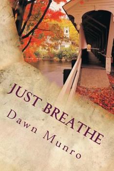 Paperback Just Breathe: a poetic journey of heartbreak and romance Book