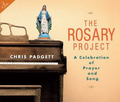 Audio CD The Rosary Project: A Celebration of Prayer and Song Book