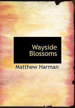 Hardcover Wayside Blossoms [Large Print] Book