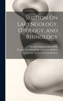 Hardcover Section On Laryngology, Otology, and Rhinology Book