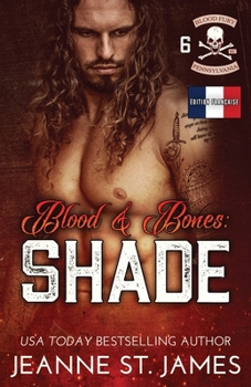 Blood & Bones: Shade: Édition française (Blood Fury MC (Édition française)) (French Edition)