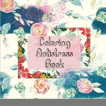 Paperback Coloring Antistress Book: Floral Adventure Book