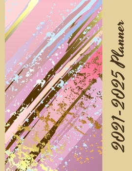 2021-2025 Planner: 2021-2025 Monthly Planner: Large Five Year Planner with Cute Color Cover, Perfect for gift