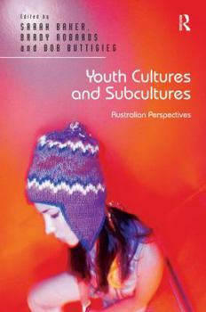 Hardcover Youth Cultures and Subcultures: Australian Perspectives Book