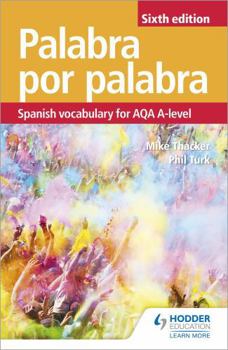 Paperback Palabra por Palabra Sixth Edition: Spanish Vocabulary for AQA A-level Book