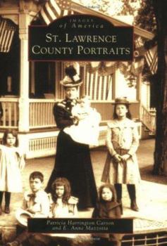 St. Lawrence County Portraits - Book  of the Images of America: New York