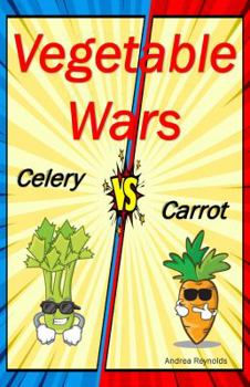 Paperback Vegetable Wars- Celery vs Carrot Book