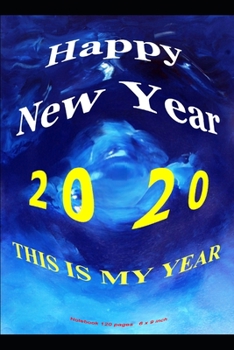 Paperback Happy New Year 2020: This Is My New Year Book