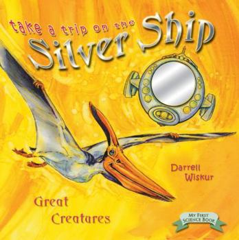 Board book Take a Trip on the Silver Ship: Great Creatures Book