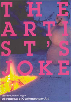 The Artist's Joke - Book  of the Whitechapel: Documents of Contemporary Art