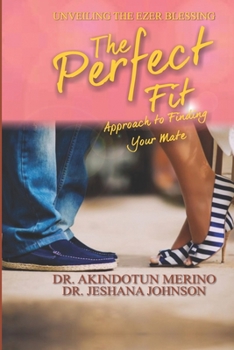 Paperback The Perfect Fit Approach To Finding Your Mate Book