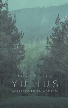 Paperback Yulius, Misterio en el Camino [Spanish] Book