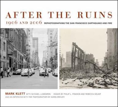 Paperback After the Ruins, 1906 and 2006: Rephotographing the San Francisco Earthquake and Fire Book