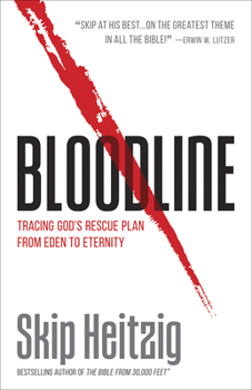 Paperback Bloodline: Tracing God's Rescue Plan from Eden to Eternity Book