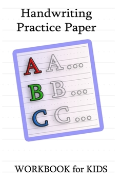 Handwriting  Practice Paper Workbook For Kids :: Handwriting Practice Paper Notebook with Dotted Sheets for Kids and Students to Improve Writing Skills 20 Pages, 6 x 9, Soft Cover, Matte Finish  Gift