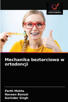 Paperback Mechanika beztarciowa w ortodoncji [Polish] Book