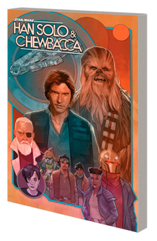 Star Wars: Han Solo & Chewbacca, Vol. 2: The Crystal Run, Part Two