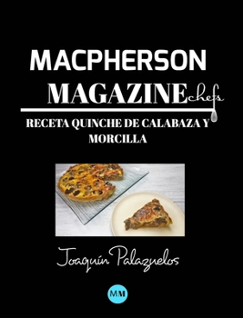 Hardcover Macpherson Magazine Chef's - Receta Quiche de calabaza y morcilla [Spanish] Book