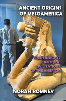 Paperback Ancient Origins of Mesoamerica Book