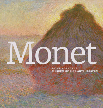 Hardcover Monet: Paintings at the Museum of Fine Arts, Boston Book