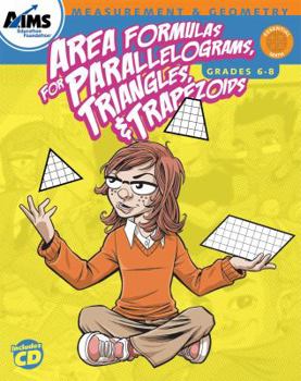 Paperback Aims Measurement and Geometry - Area Formulas for Parallelograms, Triangles, and Trapezoids Grades 6-8 Book