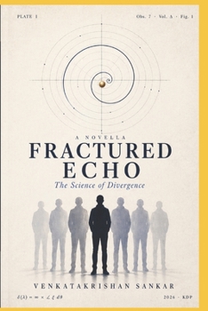 Paperback Fractured Echo: The Science of Divergence Book