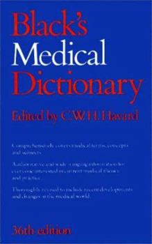 Black's Medical Dictionary: 36th Edition (Black's Medical Dictionary)
