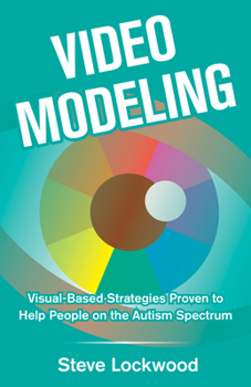 Paperback Video Modeling: Visual-Based Strategies to Help People on the Autism Spectrum Book